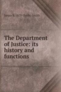 Department of Justice: its history and functions