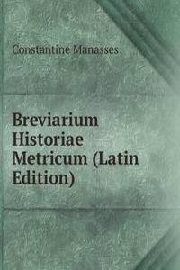 Breviarium Historiae Metricum (Latin Edition)