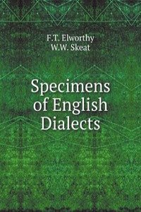 Specimens of English Dialects