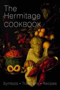 Hermitage Cookbook: Symbols, Traditions, Recipes