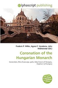 Coronation of the Hungarian Monarch
