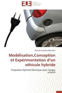 Modélisation, Conception Et Expérimentation D Un Véhicule Hybride