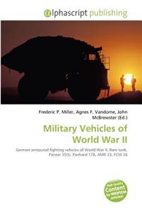 Military Vehicles of World War II