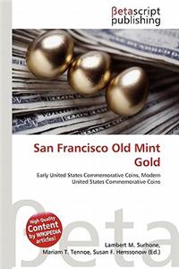San Francisco Old Mint Gold