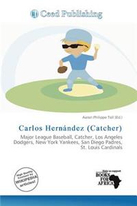 Carlos Hern Ndez (Catcher)