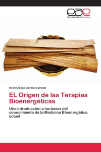 EL Origen de las Terapias Bioenergéticas