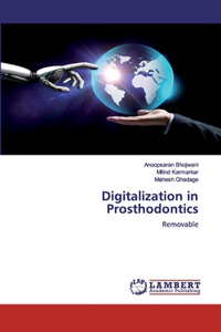 Digitalization in Prosthodontics