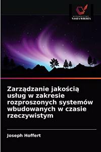Zarządzanie jakością uslug w zakresie rozproszonych systemów wbudowanych w czasie rzeczywistym