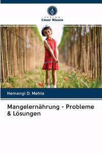 Mangelernährung - Probleme & Lösungen