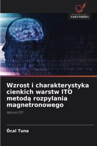 Wzrost i charakterystyka cienkich warstw ITO metodą rozpylania magnetronowego