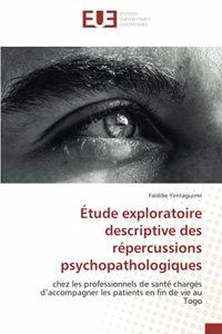 Étude exploratoire descriptive des répercussions psychopathologiques