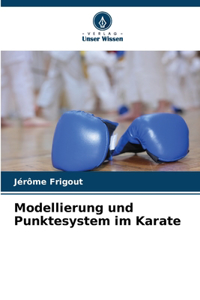 Modellierung und Punktesystem im Karate