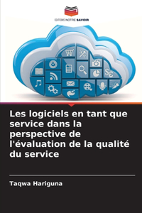 Les logiciels en tant que service dans la perspective de l'évaluation de la qualité du service
