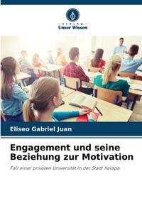 Engagement und seine Beziehung zur Motivation