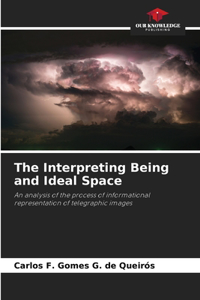 Interpreting Being and Ideal Space