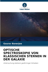 Optische Spectroskopie Von Klassischen Sternen in Der Galaxie