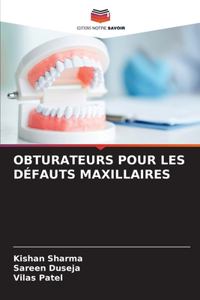 Obturateurs Pour Les Défauts Maxillaires
