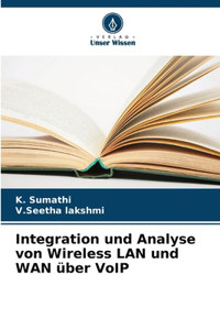 Integration und Analyse von Wireless LAN und WAN über VoIP