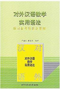 Duiwai Hanyu Jiaoxue Shiyong Yufa