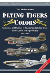 Flying Tigers Colors: Camouflage and Markings of the American Volunteer Group and the USAAF 23rd Fighter Group, 1941-1945