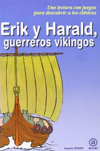Erik y Harald, Guerreros Vikingos