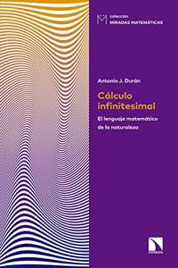 Calculo infinitesimal: El lenguaje matematico de la naturaleza