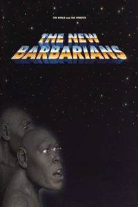 The new barbarians