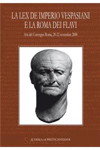 La Lex de Imperio Vespasiani E La Roma Dei Flavi