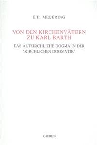 Von Den Kirchenvätern Zu Karl Barth