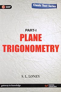 Plane Trigonometry Part-I- S.L Loney