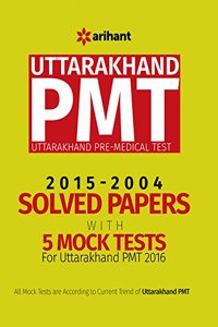 Solved Paper & 5 Mock Tests for Uttarakhand PMT