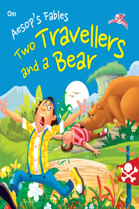 Aesop's Fables Two Travellers and the Bear