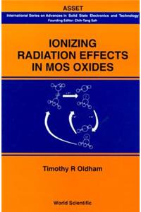 Ionizing Radiation Effects in Mos Oxides