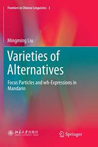 Varieties of Alternatives: Focus Particles and Wh-Expressions in Mandarin