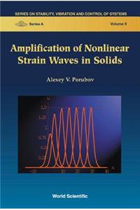 Amplification of Nonlinear Strain Waves in Solids