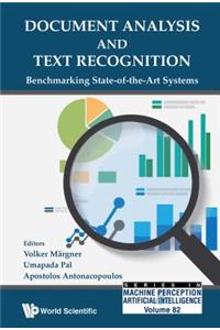 Document Analysis And Text Recognition: Benchmarking State-of-the-art Systems: Benchmarking State-of-the-Art Systems