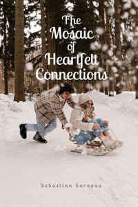 Mosaic of Heartfelt Connections