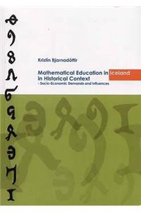 Mathematical Educational in Iceland in Historical Context