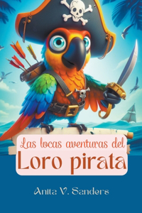 Locas Aventuras del Loro Pirata