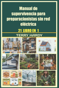 Manual de supervivencia para preparacionistas sin red eléctrica