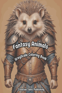 Fantasy Animals GrayScale Coloring Book