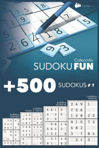 +500 sudokus. Colección Sudoku FUN. Sudokus clásicos y sudokus especiales