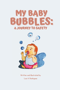 My Baby Bubbles: A Journey to Safety