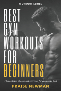 Best Gym Workouts for Beginners