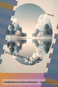 101 Citas Escénicas y Arte