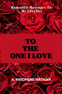 To the One I Love