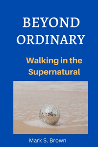 Beyond Ordinary