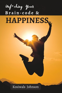 Unf+cking Your Brain-code and Happiness