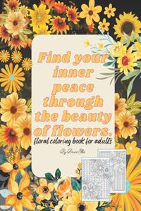 Find your inner peace through the beauty of flowers.