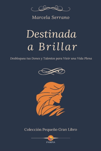 Destinada a Brillar